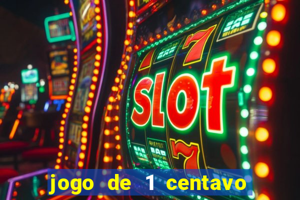 jogo de 1 centavo na betano